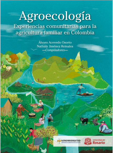 Grafica alusiva a Agroecología. Experiencias comunitarias para la agricultura familiar  en Colombia