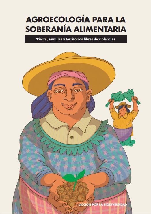 Grafica alusiva a AGROECOLOGÍA PARA LA  SOBERANÍA ALIMENTARIA Tierra, semillas y territorios libres de violencias