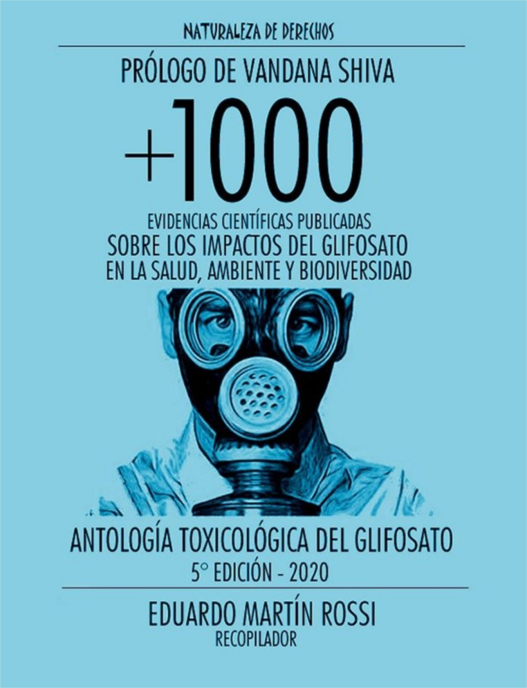Grafica alusiva a Antología Toxicológica del Glifosato +1000 Evidencias científicas publicadas sobre los impactos del glifosato en la salud,  ambiente y biodiversidad. 5ta Edición. 