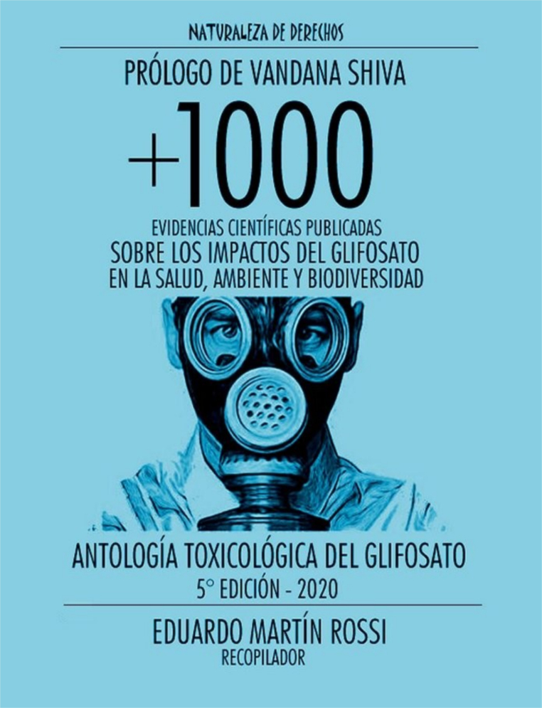 Gráfica alusiva a Antología Toxicológica del Glifosato +1000 Evidencias científicas publicadas sobre los impactos del glifosato en la salud,  ambiente y biodiversidad. 5ta Edición. 