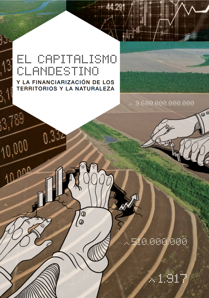 Grafica alusiva a El capitalismo  clandestino Y LA FINANCIARIZACIÓN DE LOS  TERRITORIOS Y LA NATURALEZA