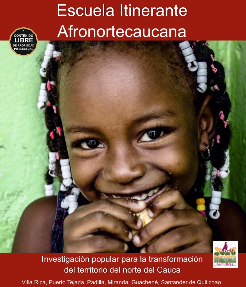 Gráfica alusiva a Escuela Itinerante Afronortecaucana. Investigación popular para la transformación del territorio del norte del Cauca.