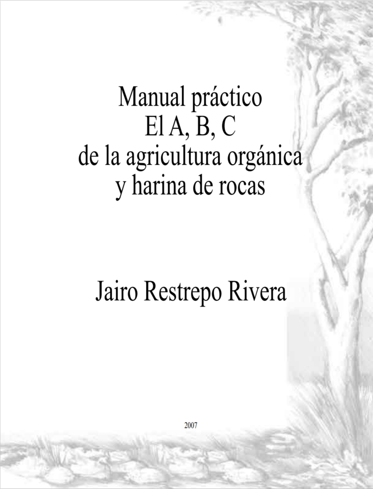 Grafica alusiva a Manual práctico El A, B, C de la agricultura orgánica  y harina de rocas