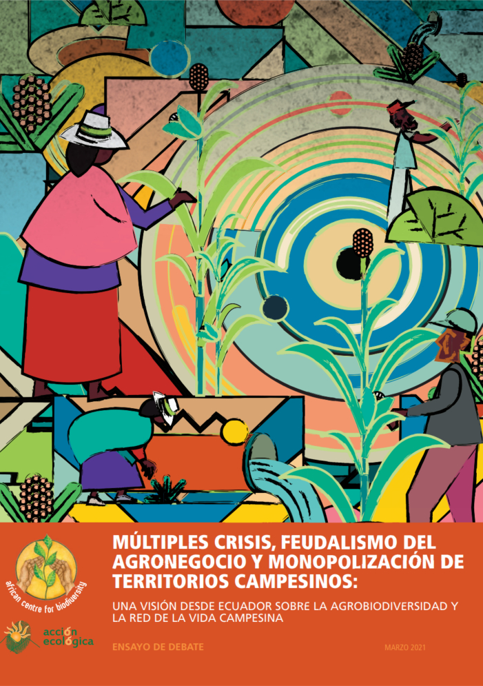 Gráfica alusiva a MÚLTIPLES CRISIS, FEUDALISMO DEL  AGRONEGOCIO Y MONOPOLIZACIÓN DE  TERRITORIOS CAMPESINOS:  UNA VISIÓN DESDE ECUADOR SOBRE LA AGROBIODIVERSIDAD Y  LA RED DE LA VIDA CAMPESINA