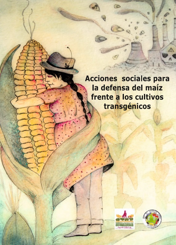 Grafica alusiva a Plegable. Acciones sociales para la defensa del maíz frente a los cultivos transgénicos