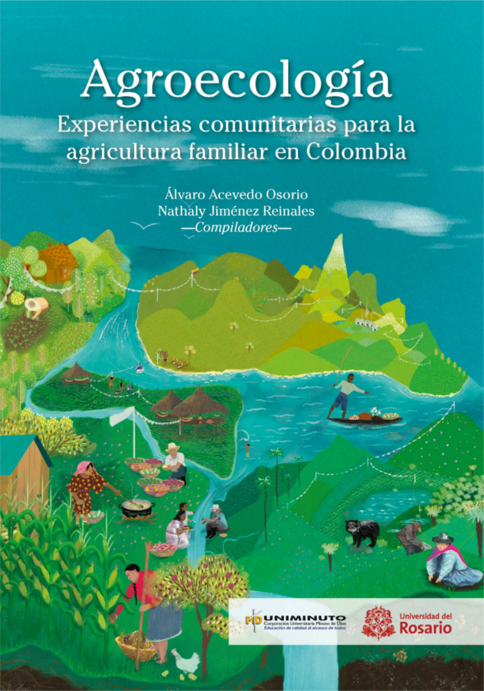 Gráfica alusiva a Agroecología Experiencias Comunitarias Para La Agricultura Familiar En Colombia