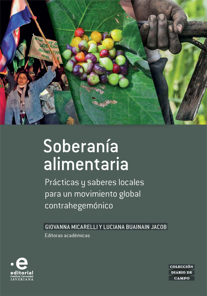 Grafica alusiva a SOBERANÍA ALIMENTARIA Prácticas y saberes locales para un movimiento global contrahegemónico