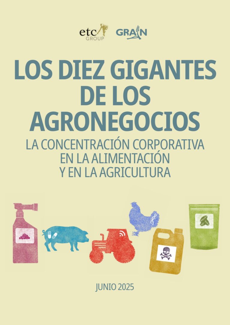 Los diez gigantes de los agronegocios, la concentración corporativa en la alimentación y en la agricultura
